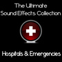 Ultimate Sound Effects Collection - Hospitals & Emergencies