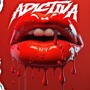 ADICTIVA (Remix) [Explicit]