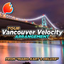 Tour Vancouver Velocity (Arrangement) [from 