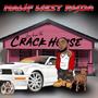 Live From The Crack House (Explicit)