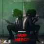 Nuh Mercy (Explicit)