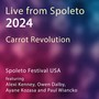 Live from Spoleto 2024: Carrot Revolution (feat. Alexi Kenney, Owen Dalby, Ayane Kozasa & Paul Wiancko)