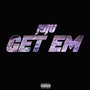 Get Em (Explicit)