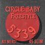 Circle Baby (5339) (feat. No Merci) [Explicit]