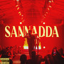 Sannadda (Explicit)