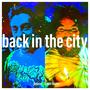 back in the city (feat. Matt Marks) [Explicit]