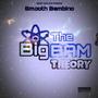 Big BAM Theory (Explicit)