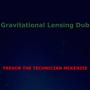 Gravitational Lensing Dub