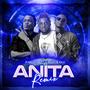 Anita (feat. T Rado & Olu) [Remix]