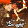 Slows Nights (Explicit)