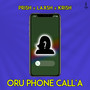 Oru Phone Call'a