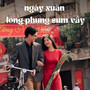 Ngày Xuân Long Phụng Sum Vầy (Lofi)