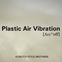 Plastic Air Vibration