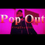 Pop Out (Explicit)