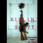 Killin’ shitt (Explicit)