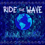 Ride the Wave (Original Soundtrack)