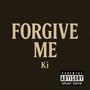 Forgive Me (Explicit)