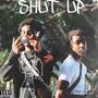 SHUT UP, vol 1 (feat. ¢hamp) [Explicit]