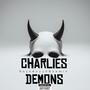 Charlies Demons (feat. Boomin) [Explicit]