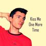 Kiss Me One More Time