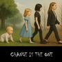 Change is the One