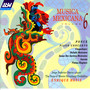 Musica Mexicana Volume 6