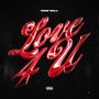 Love 4 U (Explicit)