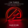 I'm Tired (The Remixes Vol. 1)