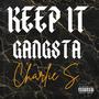 Keep It Gangsta (Explicit)