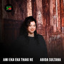 Ami Eka Eka Thaki Re (From 