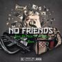 No Friends (Explicit)