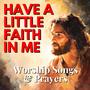 Have a little faith in Me (Explicit)