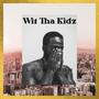 Wit tha Kidz (Explicit)