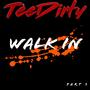 Walk In (Explicit)