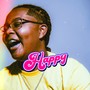 Happy (I Say) [Explicit]