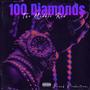 100 Diamonds (Explicit)