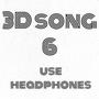 3D SONG 6