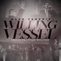 Willing Vessel (feat. Tyler Sullivan)