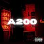 A200 (feat. G-Baby & Romi OTW) [Explicit]