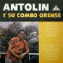 Antolín Y Su Combo Orense