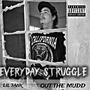 Everyday struggle (feat. Blazing j) [Explicit]