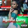 Ayesha Curry (feat. MBM Bama) [Explicit]