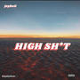 HIGH **** (Explicit)