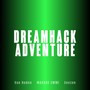 DREAMHACK ADVENTURE