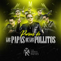 Puras De Los Papas De Los Pollitos