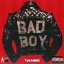 Bad Boy (Explicit)