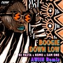 Boogie Down Low (Awiin Remix)