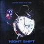 Night Shift (Explicit)