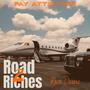 Road to Riches (Explicit)