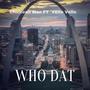 Who Dat (feat. Vello Vello) [Explicit]